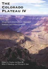 The Colorado Plateau IV : Shaping Conservation through Science and Management