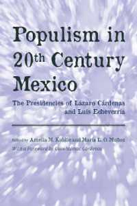 Populism in Twentieth Century Mexico : The Presidencies of Lazaro Cardenas and Luis Echeverria