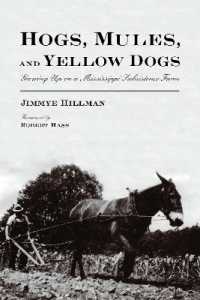 Hogs, Mules, and Yellow Dogs : Growing Up on a Mississippi Subsistence Farm