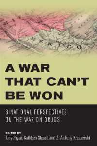 A War that Can't Be Won : Binational Perspectives on the War on Drugs
