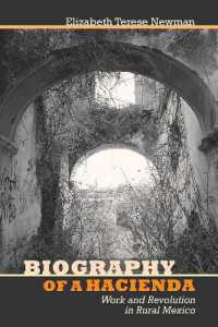 Biography of a Hacienda : Work and Revolution in Rural Mexico