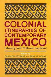 Colonial Itineraries of Contemporary Mexico : Literary and Cultural Inquiries
