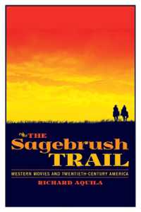 The Sagebrush Trail : Western Movies and Twentieth-Century America (The Modern American West)