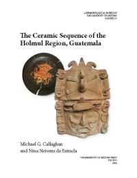 The Ceramic Sequence of the Holmul Region, Guatemala (Anthropological Papers)