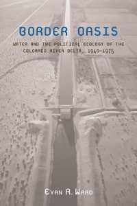 Border Oasis : Water and the Political Ecology of the Colorado River Delta, 1940-1975