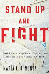 Stand Up and Fight : Participatory Indigenismo, Populism, and Mobilization in Mexico, 1970-1984