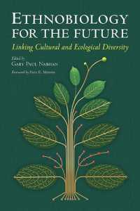 Ethnobiology for the Future : Linking Cultural and Ecological Diversity (Southwest Center Series)