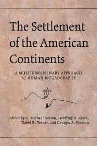 The Settlement of the American Continents : A Multidisciplinary Approach to Human Biogeography