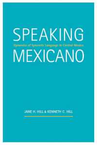 Speaking Mexicano : Dynamics of Syncretic Language in Central Mexico