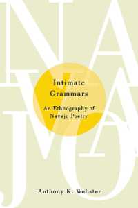 Intimate Grammars : An Ethnography of Navajo Poetry