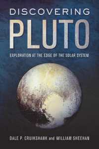 Discovering Pluto : Exploration at the Edge of the Solar System