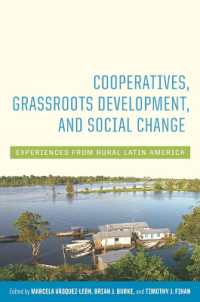 Cooperatives, Grassroots Development, and Social Change : Experiences from Rural Latin America