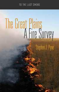 The Great Plains : A Fire Survey (To the Last Smoke)