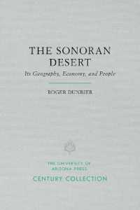 The Sonoran Desert : Its Geography, Economy, and People (Century Collection)
