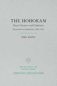 The Hohokam : Desert Farmers & CraftsmenExcavations at Snaketown, 19641965 (Century Collection)