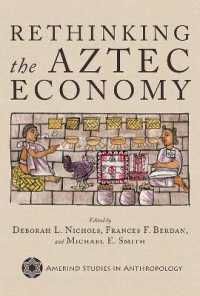 Rethinking the Aztec Economy (Amerind Studies in Anthropology)