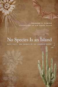 No Species Is an Island : Bats, Cacti, and Secrets of the Sonoran Desert