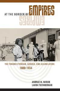At the Border of Empires : The Tohono O'odham, Gender, and Assimilation, 1880-1934