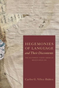 Hegemonies of Language and Their Discontents : The Southwest North American Region since 1540