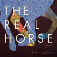 The Real Horse : Poems (Camino Del Sol)