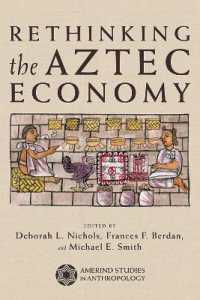 Rethinking the Aztec Economy (Amerind Studies in Archaeology)