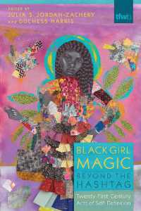 Black Girl Magic Beyond the Hashtag : Twenty-First Century Acts of Self-Definition (The Feminist Wire Books)