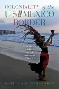 Coloniality of the US/Mexico Border : Power, Violence, and the Decolonial Imperative