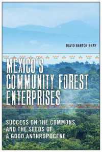 Mexico's Community Forest Enterprises : Success on the Commons and the Seeds of a Good Anthropocene