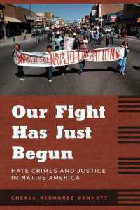 Our Fight Has Just Begun : Hate Crimes and Justice in Native America