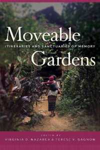 Moveable Gardens : Itineraries and Sanctuaries of Memory