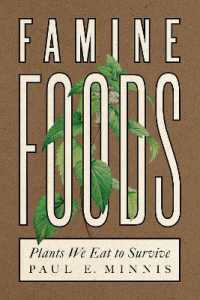 Famine Foods : Plants We Eat to Survive
