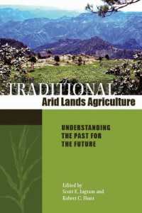 Traditional Arid Lands Agriculture : Understanding the Past for the Future