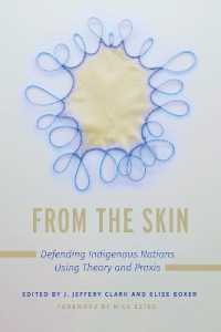 From the Skin : Defending Indigenous Nations Using Theory and Praxis (Critical Issues in Indigenous Studies)