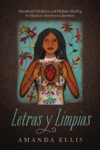 Letras Y Limpias : Decolonial Medicine and Holistic Healing in Mexican American Literature