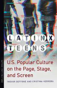 Latinx Teens : U.S. Popular Culture on the Page, Stage, and Screen (Latinx Pop Culture)