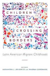 Children Crossing Borders : Latin American Migrant Childhoods