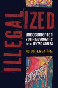 Illegalized : Undocumented Youth Movements in the United States (Bordervisions)