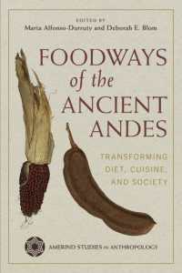 Foodways of the Ancient Andes : Transforming Diet, Cuisine, and Society (Amerind Studies in Archaeology)