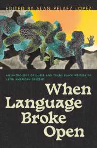 When Language Broke Open : An Anthology of Queer and Trans Black Writers of Latin American Descent (Camino del Sol)