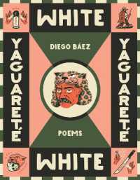 Yaguareté White : Poems (Camino del Sol)