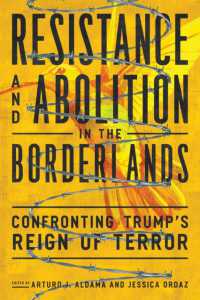 Resistance and Abolition in the Borderlands : Confronting Trump's Reign of Terror