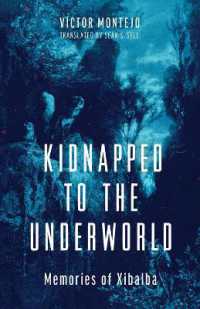 Kidnapped to the Underworld Volume 95 : Memories of Xibalba (Sun Tracks)