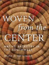 Woven from the Center : Native Basketry in the Southwest