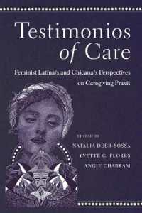 Testimonios of Care : Feminist Latina/x and Chicana/x Perspectives on Caregiving Praxis
