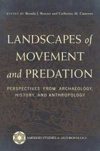 Landscapes of Movement and Predation : Perspectives from Archaeology, History, and Anthropology (Amerind Studies in Archaeology)