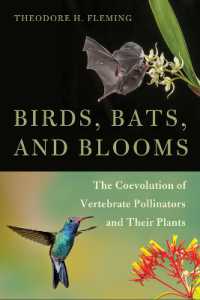 Birds, Bats, and Blooms : The Coevolution of Vertebrate Pollinators and Their Plants