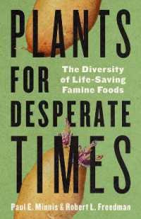 Plants for Desperate Times : The Diversity of Life-Saving Famine Foods