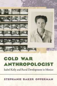 Cold War Anthropologist : Isabel Kelly and Rural Development in Mexico