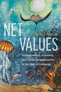 Net Values : Environmental, Economic, and Social Entanglements in the Gulf of California