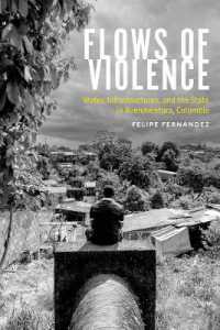 Flows of Violence : Water, Infrastructures, and the State in Buenaventura, Colombia